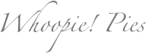 Whoopie! Pies